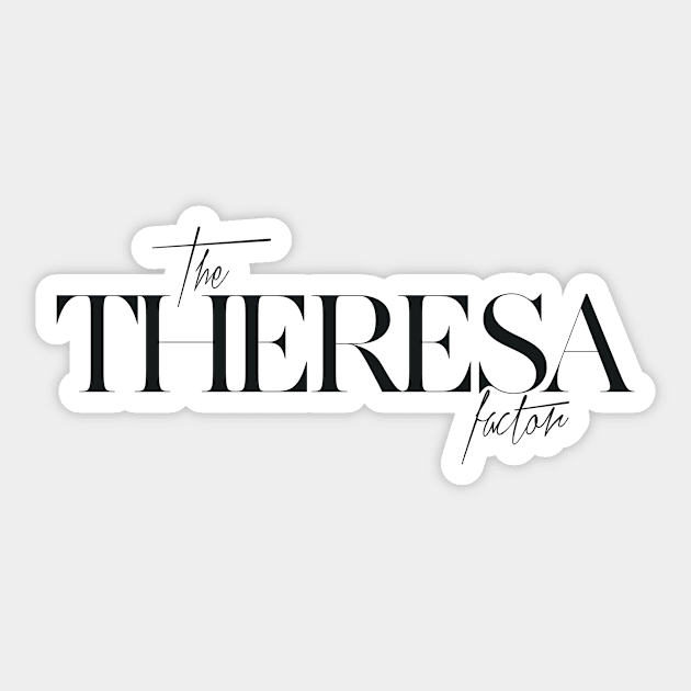 The Theresa Factor Sticker by TheXFactor